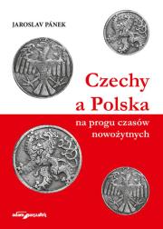 Okładka książki Czechy a Polska na progu czasów nowożytnych