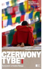 Czerwony Tybet. Autor: Stefanicki Robert. Dadada.pl Okładka książki Czerwony Tybet