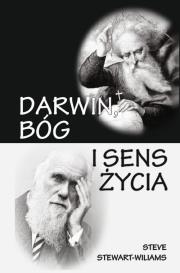 Darwin, Bóg i sens życia. Autor: Steve Stewart Williams. Dadada.pl Okładka książki Darwin, Bóg i sens życia