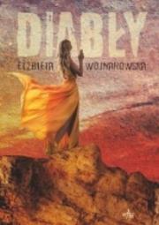 Diabły. Autor: Wojnarowska Elżbieta. Dadada.pl Okładka książki Diabły