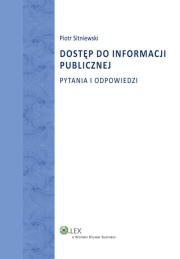 Dostęp do informacji publicznej. Autor: Sitniewski Piotr. Dadada.pl Okładka książki Dostęp do informacji publicznej