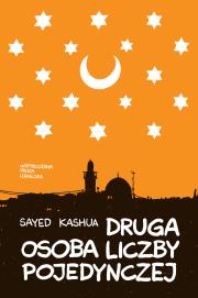 Druga osoba liczby pojedynczej. Autor: Kashua Sayed. Dadada.pl Okładka książki Druga osoba liczby pojedynczej