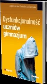 Okładka książki Dysfunkcjonalność uczniów gimnazjum