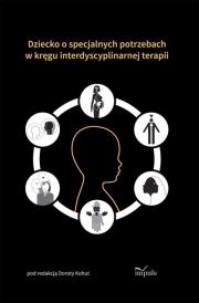 Dziecko o specjalnych potrzebach w kręgu.... Autor: Kohut Dorota. Dadada.pl Okładka książki Dziecko o specjalnych potrzebach w kręgu...