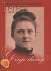 Dzieje duszy. Teresa od Dzieciątka Jezus i Najświętszego Oblicza (OM) pocket. Autor: praca zbiorowa. Dadada.pl Okładka książki Dzieje duszy. Teresa od Dzieciątka Jezus i Najświętszego Oblicza (OM) pocket