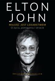 Okładka książki Elton John. Miłość jest lekarstwem
