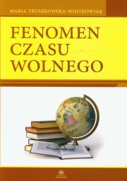 Okładka książki Fenomen czasu wolnego