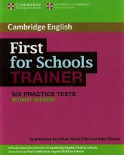 First for Schools Trainer Six Practice tests without answers. Autor: Dymond Sarah, Elliott Sue, ODell Felicity. Dadada.pl Okładka książki First for Schools Trainer Six Practice tests without answers