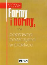 Formy i normy, czyli poprawna polszczyzna w praktyce. Autor: Katarzyna Kłosińska. Dadada.pl Okładka książki Formy i normy, czyli poprawna polszczyzna w praktyce