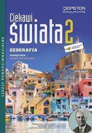 Geografia LO 2 Ciekawi świata podr ZRw.2013 OPERON. Autor: Stasiak Janusz. Dadada.pl Okładka książki Geografia LO 2 Ciekawi świata podr ZRw.2013 OPERON