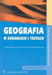 Geografia w zadaniach i testach. Autor: Kop Jadwiga, Kucharska Maria, Szkurłat Elżbieta. Dadada.pl Okładka książki Geografia w zadaniach i testach