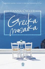 Grecka mozaika. Autor: Hanna Cygler. Dadada.pl Okładka książki Grecka mozaika