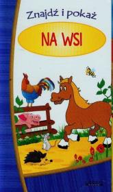 Harmonijka znajdź i pokaż. Na wsi. Autor: Pruchnicka Emilia. Dadada.pl Okładka książki Harmonijka znajdź i pokaż. Na wsi