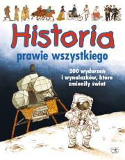 Historia prawie wszystkiego. Autor: PRACA ZEBRANA. Dadada.pl Okładka książki Historia prawie wszystkiego