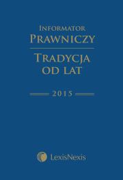 Informator Prawniczy 'Tradycja od lat' 2015 LexisNexis B6 PCV Granat. Wydawca: LexisNexis. Dadada.pl Opakowanie Informator Prawniczy 'Tradycja od lat' 2015 LexisNexis B6 PCV Granat