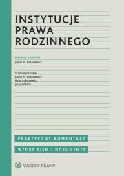 Instytucje prawa rodzinnego. Autor: Grobel Stanisław, Łukasiewicz Jakub M., Łukasiewicz Rafał. Dadada.pl Okładka książki Instytucje prawa rodzinnego