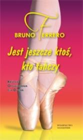 Jest jeszcze ktoś, kto tańczy. Autor: Ferrero Bruno. Dadada.pl Okładka książki Jest jeszcze ktoś, kto tańczy