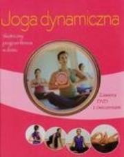 Joga dynamiczna - książka z DVD. Autor: Christa G. Traczinski, Robert S. Polster. Dadada.pl Okładka książki Joga dynamiczna - książka z DVD