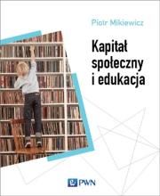 Okładka książki Kapitał społeczny i edukacja