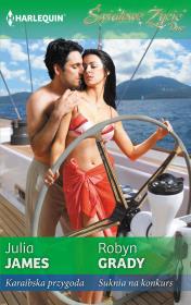 Karaibska przygoda, Suknia na konkurs. Autor: James Julia, Grady Robyn. Dadada.pl Okładka książki Karaibska przygoda, Suknia na konkurs