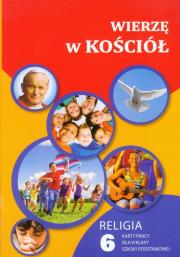 Katechizm SP 6 Wierzę w Kościół KP Gaudium. Autor: red. ks. Waldemar Janiga. Dadada.pl Okładka książki Katechizm SP 6 Wierzę w Kościół KP Gaudium