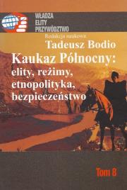 Opakowanie Kaukaz Północny: elity, reżimy, etnopolityka, bezpieczeństwo