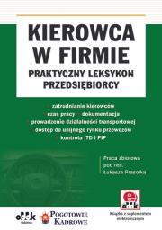 Okładka książki Kierowca w firmie - praktyczny leksykon przedsiębiorcy (z suplementem elektronicznym)