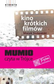 Kino krótkich filmów. Autor: Marek Stokowski. Dadada.pl Okładka książki Kino krótkich filmów
