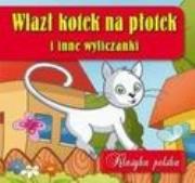 Okładka książki Klasyka polska - Wlazł kotek na płotek