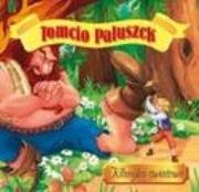 Klasyka światowa - Tomcio Paluszek. Autor: Opracowanie zbiorowe. Dadada.pl Okładka książki Klasyka światowa - Tomcio Paluszek
