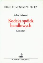 Kodeks spółek handlowych Komentarz. Wydawca: C.H. Beck. Dadada.pl Opakowanie Kodeks spółek handlowych Komentarz