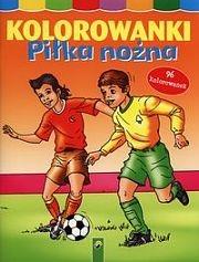 Kolorowanki Piłka nożna. Autor: praca zbiorowa. Dadada.pl Okładka książki Kolorowanki Piłka nożna