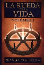 Okładka książki Kołowrót życia tom 1 wersja hiszpańska La rueda de la Vida