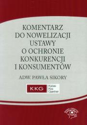 Komentarz do nowelizacji ustawy o ochronie konkurencji i konsumentów. Wydawca: Wiedza i Praktyka. Dadada.pl Opakowanie Komentarz do nowelizacji ustawy o ochronie konkurencji i konsumentów