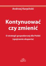 Kontynuować czy zmienić. Autor: Karpiński Andrzej. Dadada.pl Okładka książki Kontynuować czy zmienić