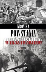 Kronika Powstania Warszawskiego wyd.2014. Autor: Andrzej Krzysztof Kunert (oprac.). Dadada.pl Okładka książki Kronika Powstania Warszawskiego wyd.2014