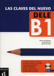 Las Claves Del Nuevo Dele B1 + CD. Autor: Opracowanie zbiorowe. Dadada.pl Okładka książki Las Claves Del Nuevo Dele B1 + CD