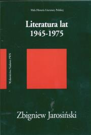 Literatura lat 1945-1975. Autor: Jarosiński Zbigniew. Dadada.pl Okładka książki Literatura lat 1945-1975
