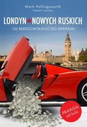 Londyn nowych Ruskich. Autor: Mark Hollingsworth. Dadada.pl Okładka książki Londyn nowych Ruskich