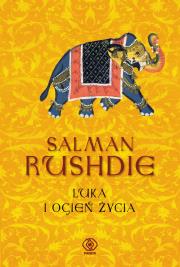 Luka i ogień życia (OT). Autor: Rushdie Salman. Dadada.pl Okładka książki Luka i ogień życia (OT)