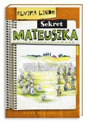Mateuszek - Sekret Mateuszka. Autor: Lindo Elvira. Dadada.pl Okładka książki Mateuszek - Sekret Mateuszka