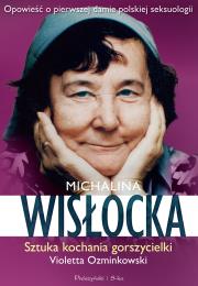 Okładka książki Michalina Wisłocka. Sztuka kochania gorszycielki