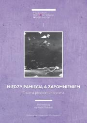 Opakowanie Między pamięcią a zapomnieniem