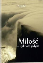 Okładka książki Miłość - tęsknota jedyna (OT)