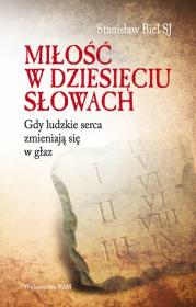 Miłość w dziesięciu słowach. Autor: Stanisław Biel. Dadada.pl Okładka książki Miłość w dziesięciu słowach