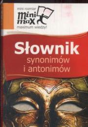 Minimax Słownik synonimów i antonimów GREG. Autor: Anna Popławska, Weronika Kupiec. Dadada.pl Okładka książki Minimax Słownik synonimów i antonimów GREG