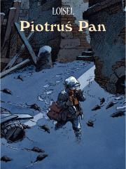 Mistrzowie Komiksu. Piotruś Pan. Wydanie zbiorcze. Autor: Loisel Regis. Dadada.pl Okładka książki Mistrzowie Komiksu. Piotruś Pan. Wydanie zbiorcze