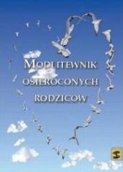 Okładka książki Modlitewnik osieroconych rodziców