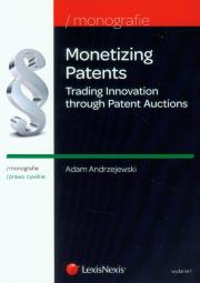 Okładka książki Monetizing Patents Trading Innovation through Patent Auctions