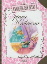 Najpiękniejsze baśnie Śpiąca Królewna. Autor: Grimm Wilhelm Karl. Dadada.pl Okładka książki Najpiękniejsze baśnie Śpiąca Królewna